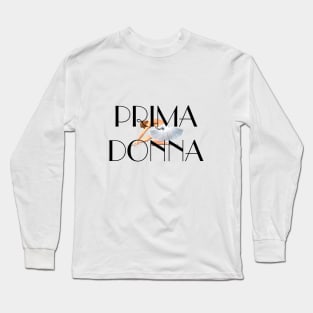 Prima Donna Long Sleeve T-Shirt